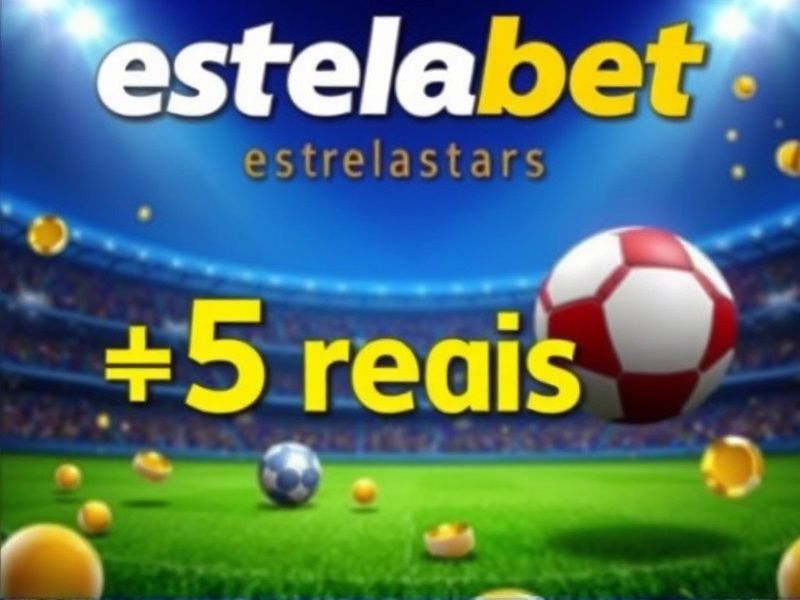 estrela bet bônus 5 reais